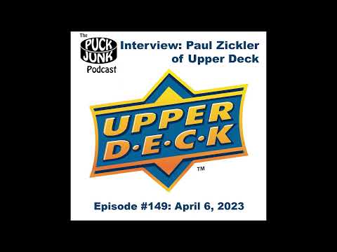 Puck Junk Podcast 149: Interview with Paul Zickler of Upper Deck