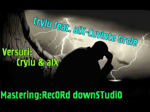 Crylu feat. alX-Cuvinte Grele