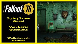 Fallout 76 - Lying Lowe Quest - Van Lowe Questline - Ep68