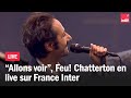 "Allons voir" - Feu! Chatterton en live du Studio 104