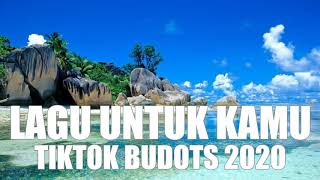 Download lagu ALYSSA DEZEK LAGU UNTUK KAMU BUDOTS TIKTOK TRENDING 2020 DJ JHANZKIE mp3 Download lagu ALYSSA DEZEK LAGU UNTUK KAMU BUDOTS TIKTOK TRENDING 2020 DJ JHANZKIE mp3