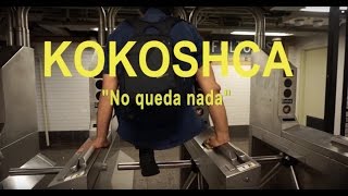 Kokoshca - No queda nada