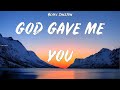 Blake Shelton ~ God Gave Me You # lyrics
