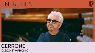 Cerrone : Disco-Symphonic | Entretien