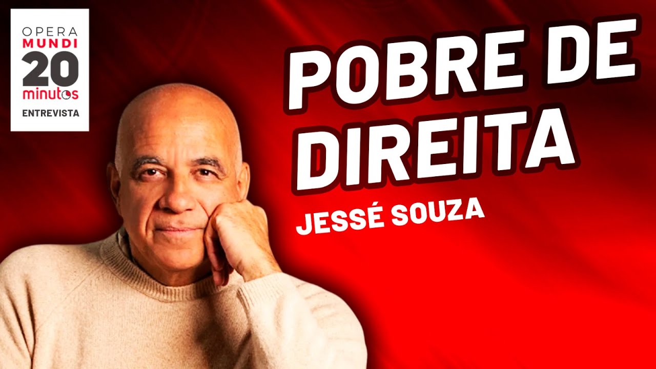 Jessé Souza - O pobre de direita tem razão? - programa 20 Minutos