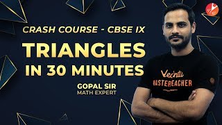 Triangles in 30 Minutes | Crash Course | Maths | Gopal Sir | Vedantu Class 9