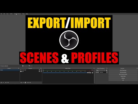How to Export/Import Profiles & Scenes in OBS Studio [ Transfer Settings Tutorial ]