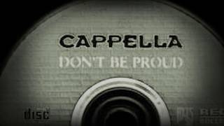 Cappella - Don&#39;t Be Proud (Axis Edit)