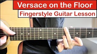 Versace on the Floor (Bruno Mars) | Fingerstyle Guitar Lesson (Tutorial) How to play Fingerstyle