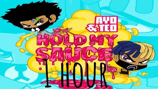 Hold My Sauce | Ayo and Teo 1 hour