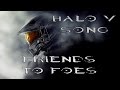 HALO 5 SONG - Friends To Foes by Miracle Of ...