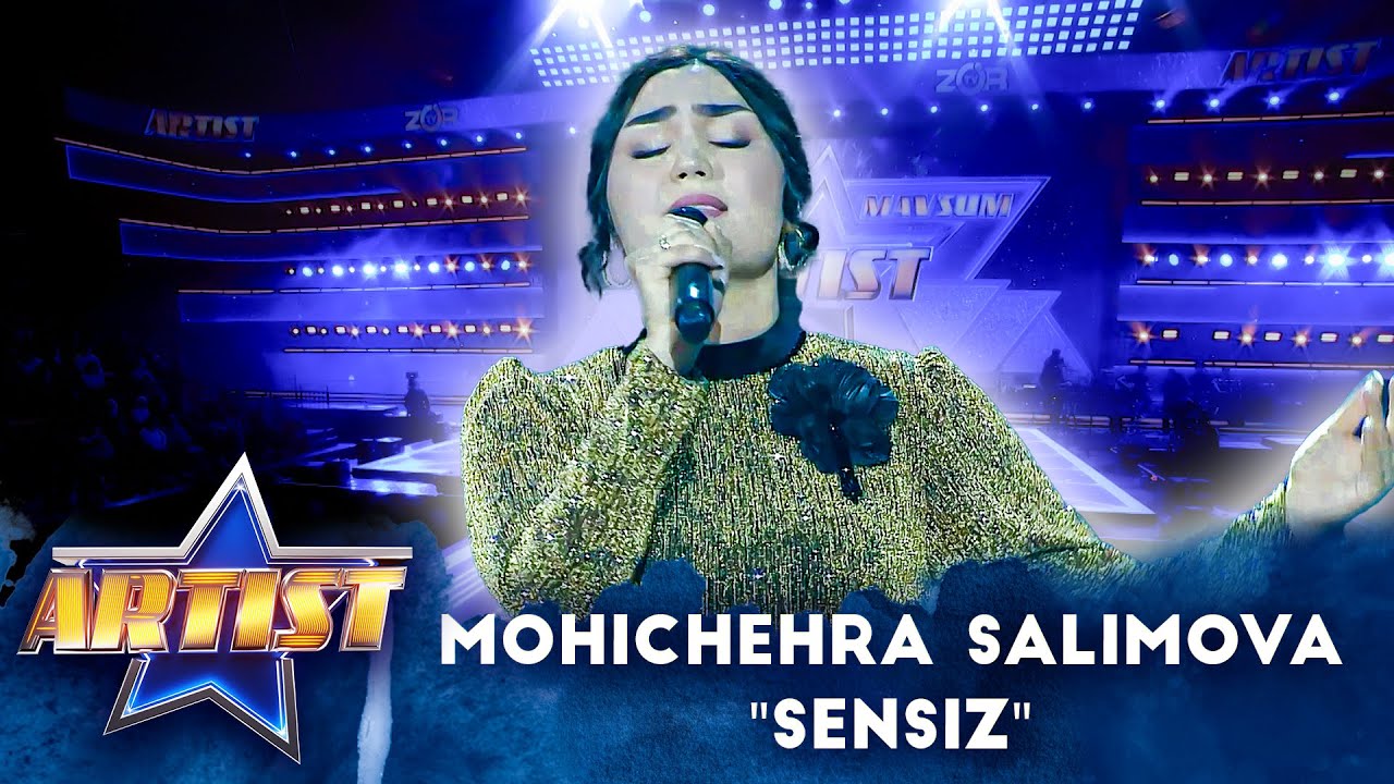 ARTIST SUPER MAVSUM - MOHICHEHRA SALIMOVA | SENSIZLIK (FINAL)