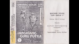 Download lagu Ade Kosasih Sunarya - Sanghyang Guru Putra || Wayang Golek Giriharja II mp3