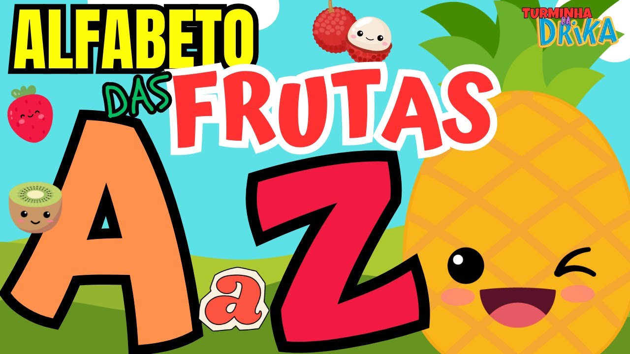 ALFABETO DAS FRUTAS! Para crianças