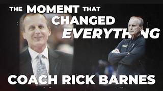 Coach Rick Barne's Story: The Moment That Changed Everything