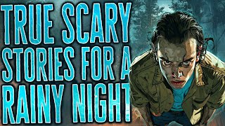 2 Hours Of Scary Stories | True Scary Stories For Sleep | Rain Sounds | Black Screen Compilation