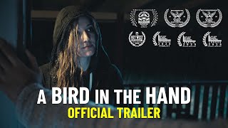 A Bird in the Hand | Official Trailer