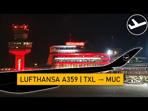 TRIP REPORT | Tschüss TXL: Lufthansa's Letzter Flug Von Berlin-Tegel! | A350-900