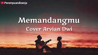 Download lagu Memandangmu - Cover Arvian Dwi | Lagu Tiktok Viral memandangmu walau selalu | Lirik Lagu Memandangmu mp3 Download lagu Memandangmu - Cover Arvian Dwi | Lagu Tiktok Viral memandangmu walau selalu | Lirik Lagu Memandangmu mp3