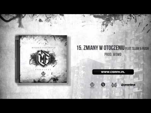 Miejskie Fascynacje / CS feat. Slam & Rush - ZMIANY W OTOCZENIU // prod. Wowo