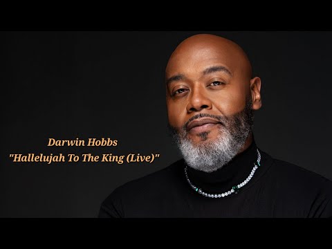 Darwin Hobbs - Hallelujah To The King (Live) [Official Live Performance Video]
