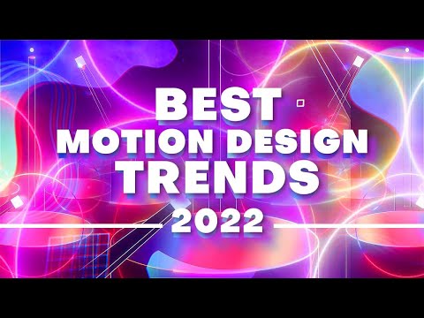 Best Motion Graphics Trends of 2022