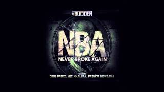 Joe Budden - NBA (Never Broke Again) feat Dion Primo, Wiz Khalifa, French Montana