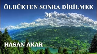 Hasan Akar - Öldükten Sonra Dirilmek 38
