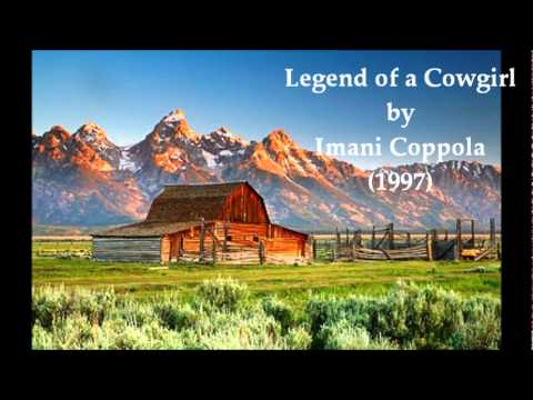 Legend of a Cowgirl by Imani Coppola--High Quality