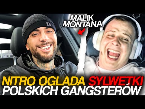 NITRO OGLĄDA SYLWETKI POLSKICH GANGSTERÓW | MALIK MONTANA