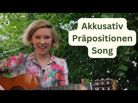 Akkusativ Präpositionen Song