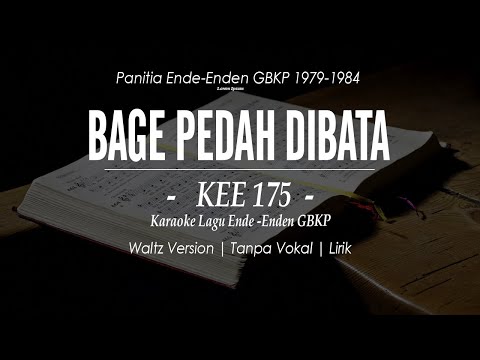 KEE GBKP NO. 175 - BAGE PEDAH DIBATA