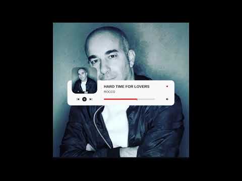 ROCCO AND C ROBERT WALKER  -  HARD TIME FOR LOVERS