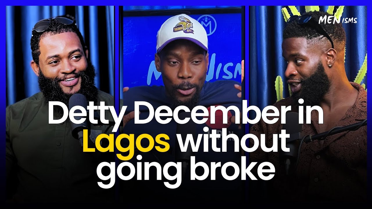 3 Ways to Survive DETTY DECEMBER in LAGOS without going BROKE ft. Deji Osikoya | Menisms Ep. 93