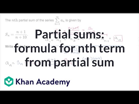 Partial Sums Formula For Nth Term From Partial Sum Video Khan Academy