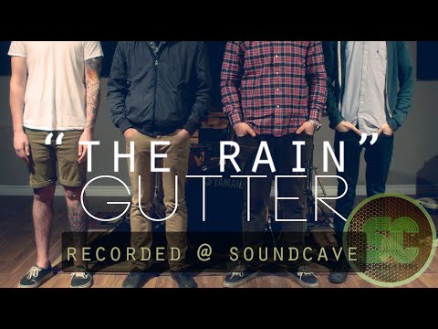 Gutter - The Rain