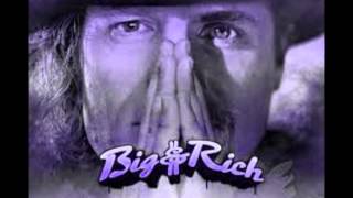 Big and Rich - Thats Why I Pray Music Video with Lyrics