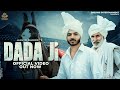 Dada Ji (Full Video) | Aamin Barodi | Sapna Choudhary | Haryanvi Songs 2022