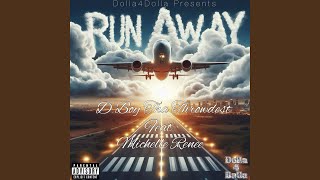 RunAway (feat. Michelle Renee)