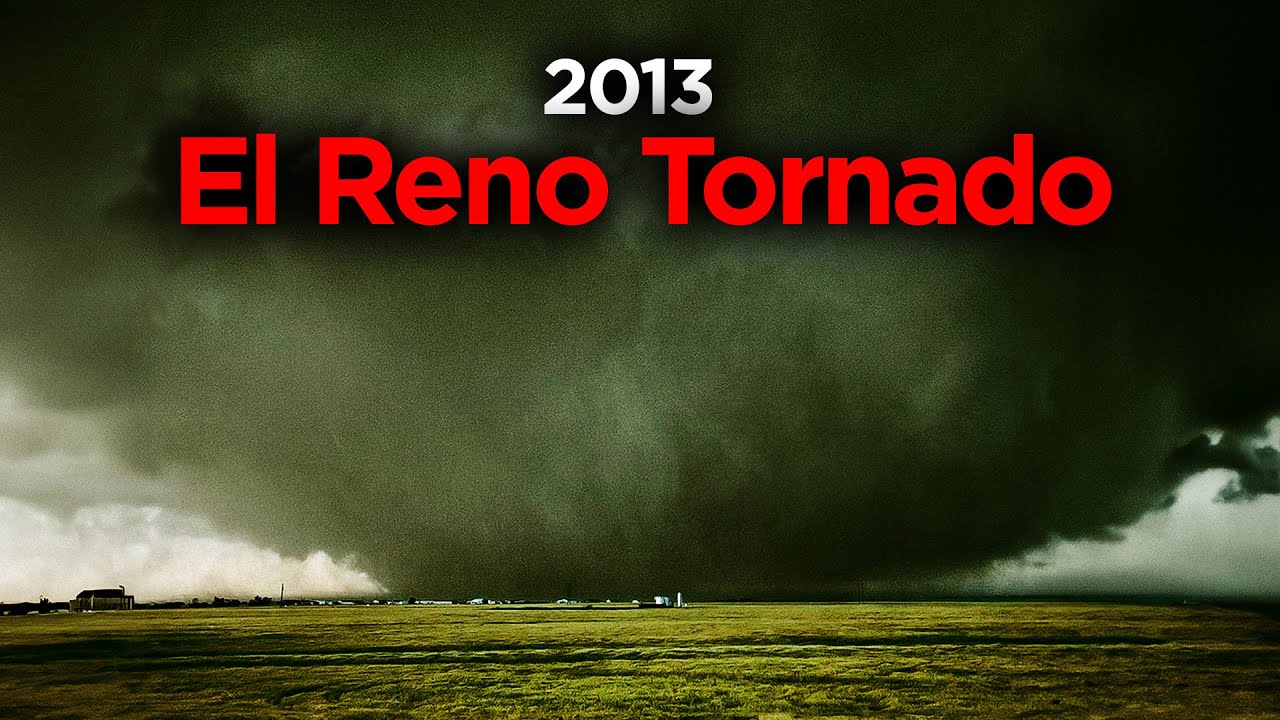 El Reno - The Largest Tornado In Recorded History