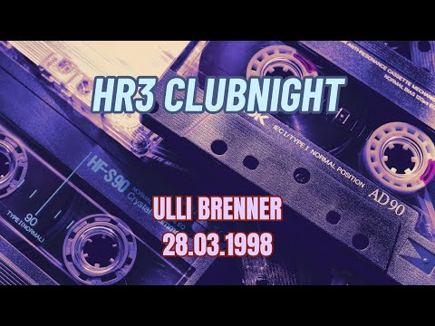 HR3 XXL Clubnight - Ulli Brenner - 28.03.1998