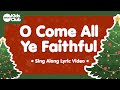 O Come All Ye Faithful 🎄 Christmas Carols & Songs for #kids #choirs #schools and #families