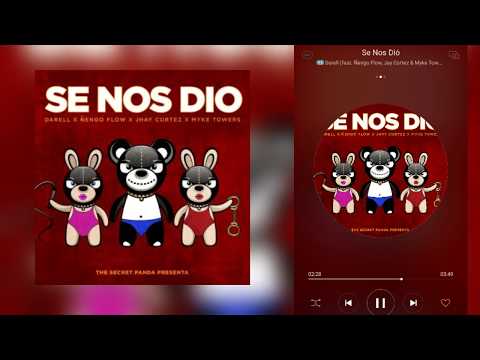 Se Nos Dio - Darell ft. Ñengo Flow, Jay Cortez & Myke Towers (DESCARGA RAPIDA)