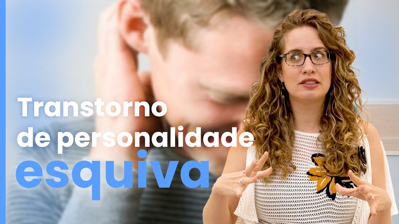 O que é Transtorno de Personalidade Evitativa, Esquiva ou Ansiosa | Dra. Maria Fernanda