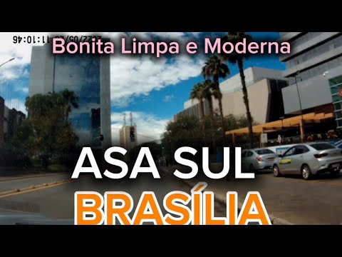 CONHEÇA A ASA SUL | BRASÍLIA | DF