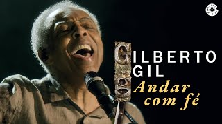 Gilberto Gil - "Andar com Fé" (Ao Vivo) -  Concerto de Cordas e Máquinas de Ritmo