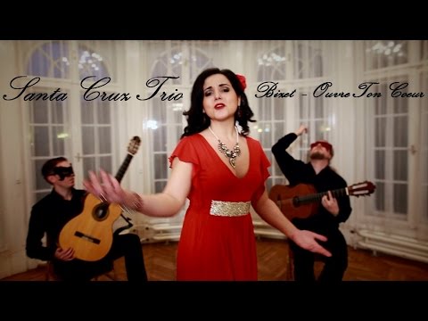 SANTA CRUZ TRIO - Ouvre Ton Coeur (G. Bizet)
