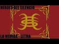 Héroes del Silencio - La herida (Letra)