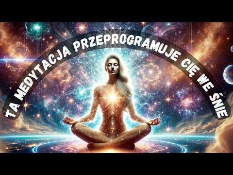 Afirmacje na ODPUSZCZENIE, AKCEPTACJĘ, MIŁOŚĆ I PRZYCIĄGANIE CUDÓW (Medytacja na sen)