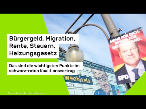 Bürgergeld, Migration, Rente, Steuern: Das sind die wichtigsten Punkte im Koalitionsvertrag